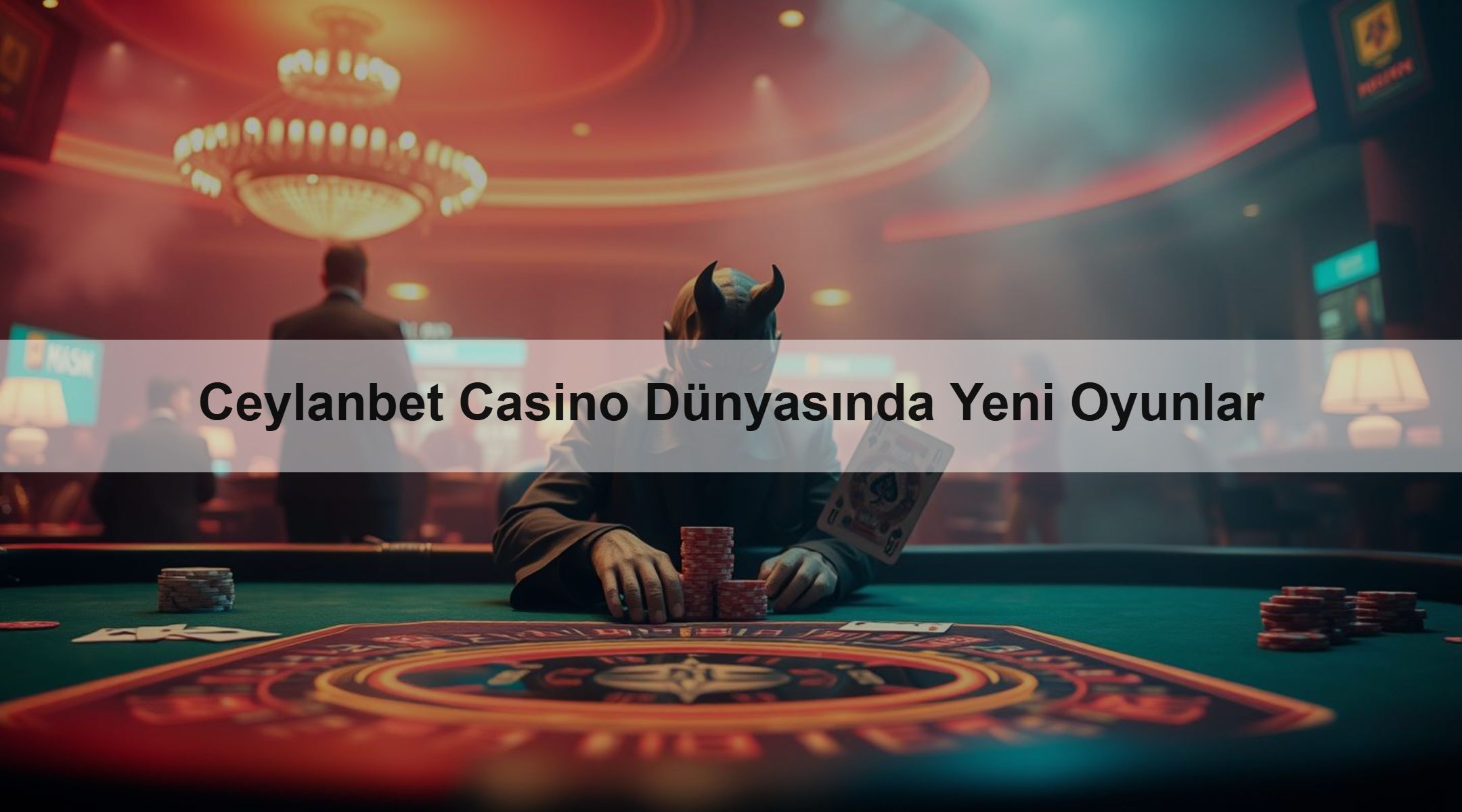Ceylanbet Casino Dünyasında Yeni Oyunlar