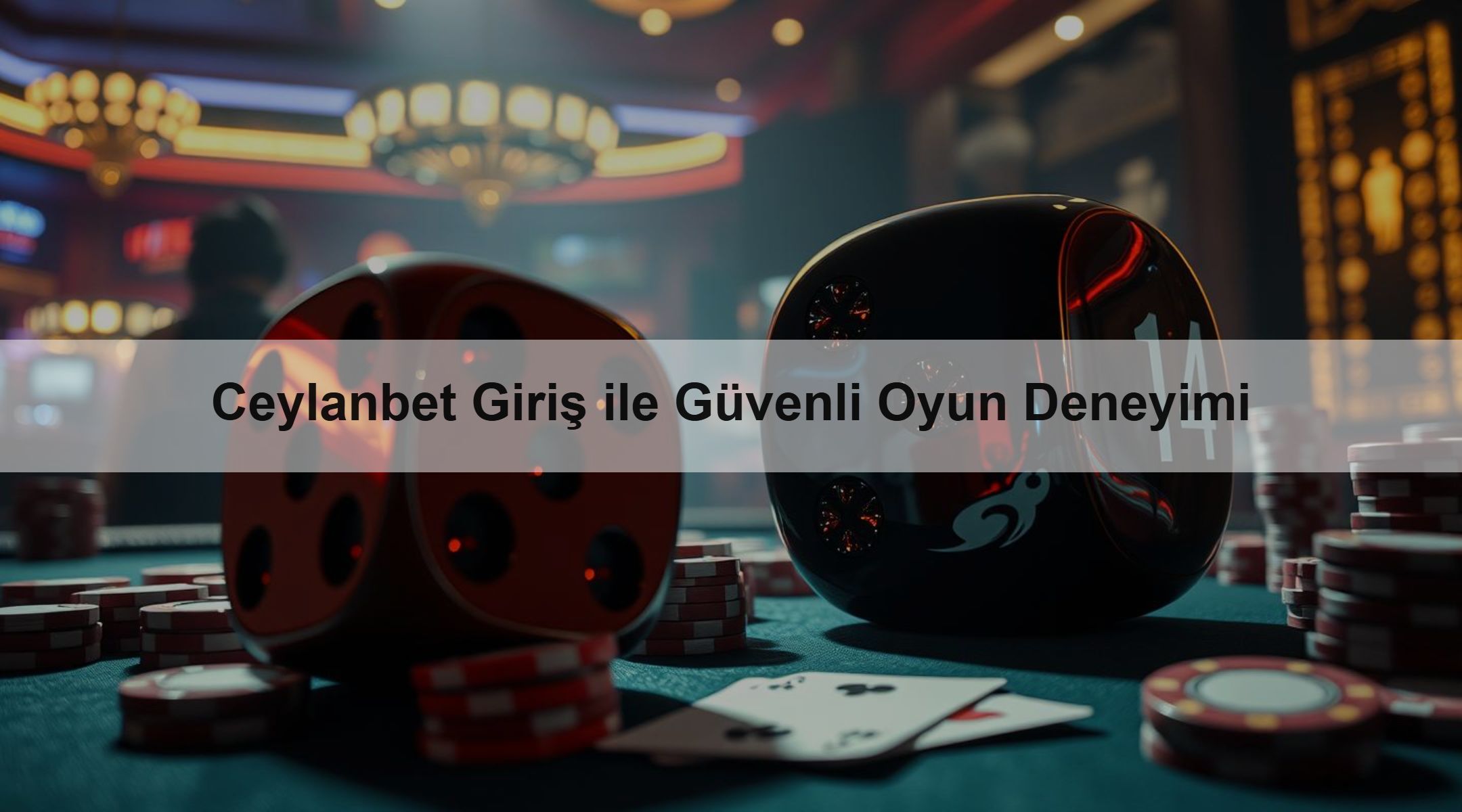 Ceylanbet Giriş ile Güvenli Oyun Deneyimi