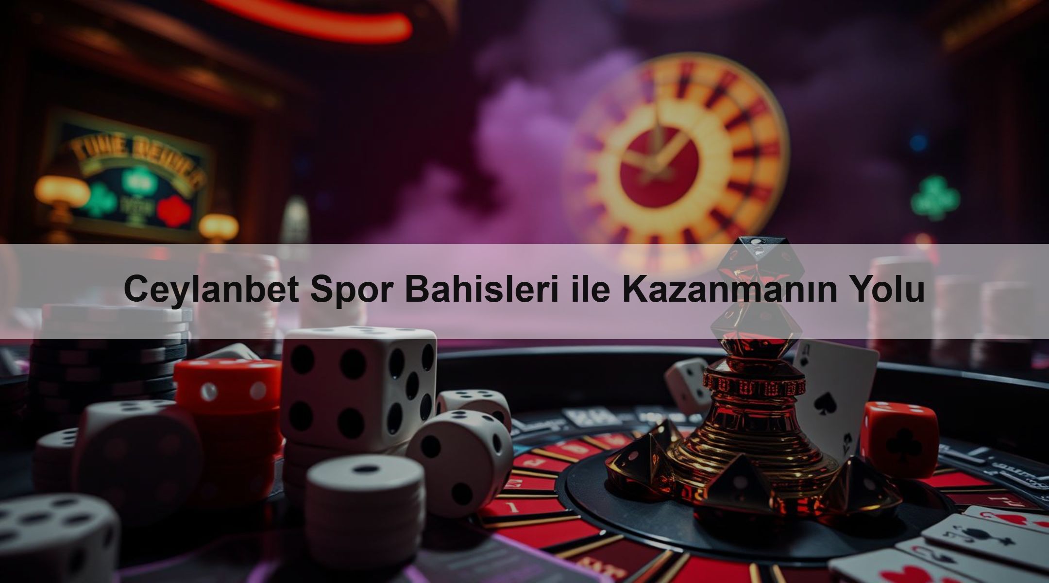 Ceylanbet Spor Bahisleri ile Kazanmanın Yolu