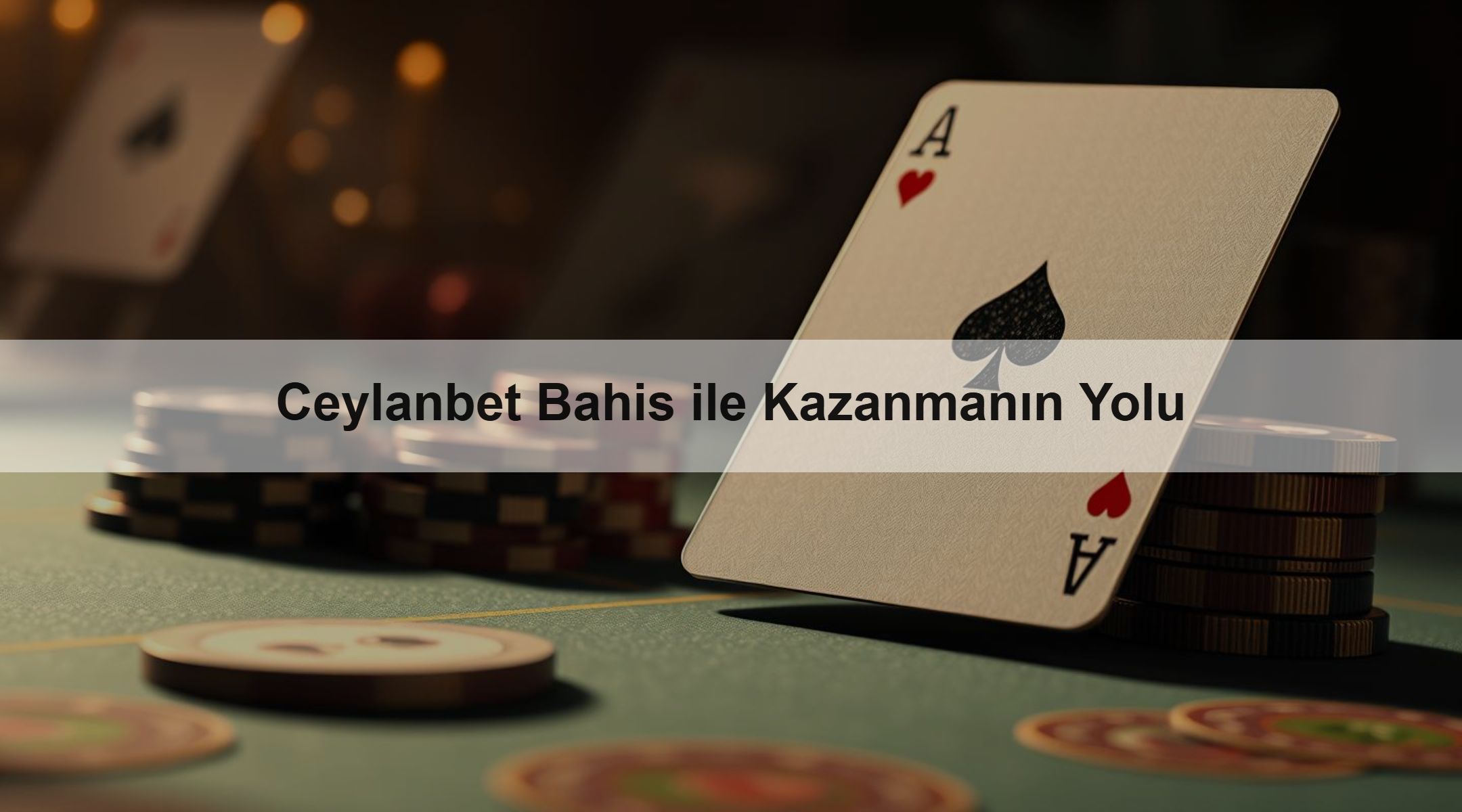 Ceylanbet Bahis ile Kazanmanın Yolu